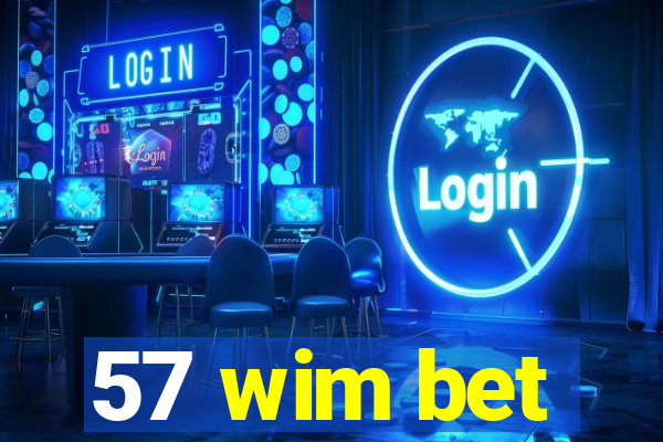 57 wim bet